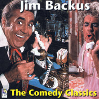 Jim Backus - Jim Backus - The Comedy Classics