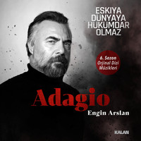 Engin Arslan - Adagio (Eşkıya Dünyaya Hükümdar Olmaz 6. Sezon Orijinal Dizi Müzikleri)