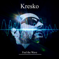 Kresko - Feel The Wave