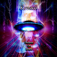 Kresko - Dreams On Board
