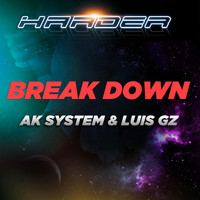 AK System & Luis GZ - Break Down