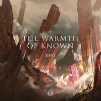 Xavi - The Warmth Of Known