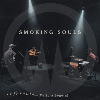 Smoking Souls - Referents (Cultura Segura)
