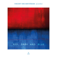 Vincent van Amsterdam - Red, Dark and Blue