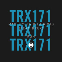 Max Styler & LA Riots (feat. BRUX) - Run