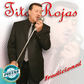 Tito Rojas - Tradicional ((Pistas Originales))