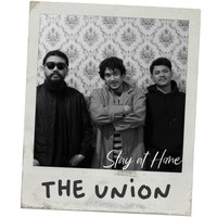 The Union - Stay At Home