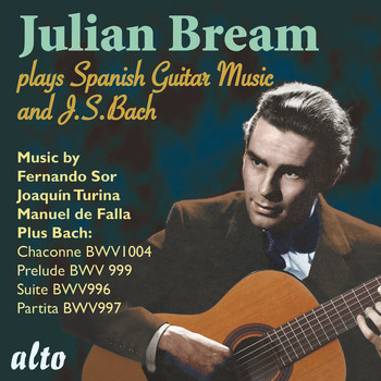 Julian Bream - Julian Bream Plays Spanish Music and J.S. Bach