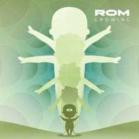 ROM - Growing