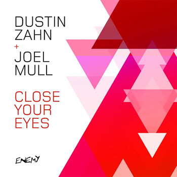 Dustin Zahn and Joel Mull - Close Your Eyes
