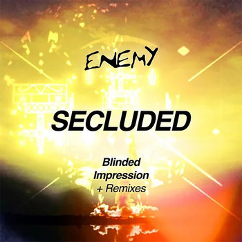 Secluded - Blinded