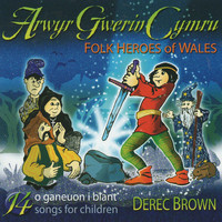 Derec Brown - Arwyr Gwerin Cymru