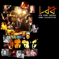 Low Down Deeper - Demo Collection (Explicit)
