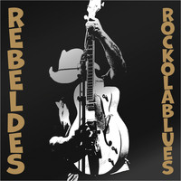 Los Rebeldes - Rock Ola Blues