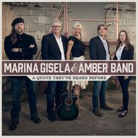 Marina Gisela & Amber Band - A Quote They've Heard Before