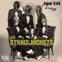 Los Straitjackets - Funk #49