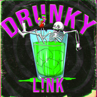 L!nk - Drunky