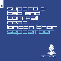 Super8 & Tab and Tom Fall feat. London Thor - September