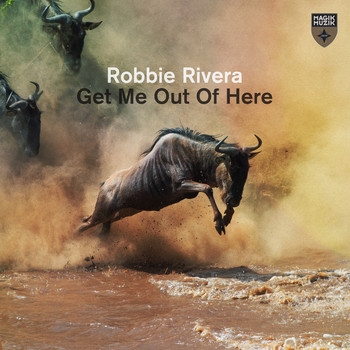 Robbie Rivera - Get Me Out of Here