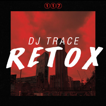 DJ Trace - Retox LP