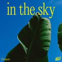25 Places - In The Sky