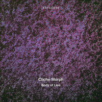 Cliche Morph - Body of Lies