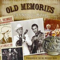 Del McCoury Band - Old Memories: The Songs of Bill Monroe