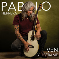 Pablo Herrera - Ven y Libérame