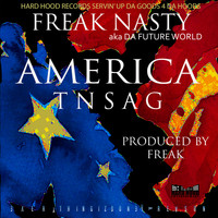 Freak Nasty - America (Explicit)