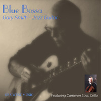 Gary Smith - Blue Bossa