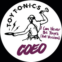 Coeo - I Can Never Be Yours (Hot Version)
