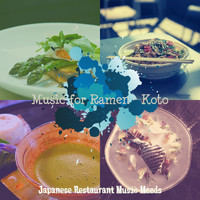 Japanese Restaurant Music Moods - Music for Ramen - Koto