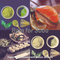 Japanese Restaurant Music Moods - Bgm for Soba