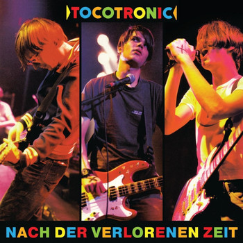 Tocotronic - Nach der verlorenen Zeit (Deluxe Edition)