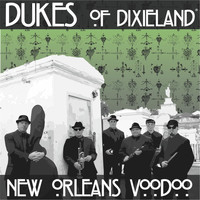 Dukes of Dixieland - New Orleans Voodoo