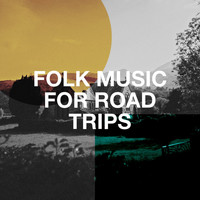 Country Et Folk De France, The Acoustic Guitar Troubadours, Easy Listening Guitar - Folk Music for Road Trips
