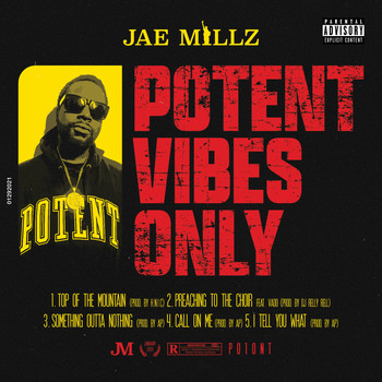 Jae Millz - Potent Vibes Only (Explicit)