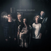 Dreamhouse - Resurface