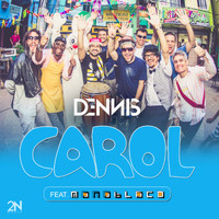 Dennis - Carol