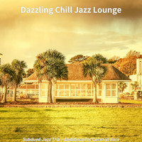 Dazzling Chill Jazz Lounge - Subdued Jazz Trio - Ambiance for Cocktail Bars