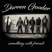 Darren Gooder - Something with Friends (Explicit)