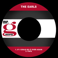 The Earls - If I Could Do It over Again