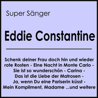 Eddie Constantine - Super Sänger