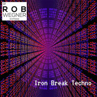 DJ Rob Wegner - Iron Break Techno