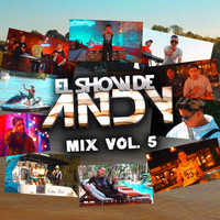 El Show De Andy - Mix (Vol. 5)