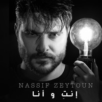 Nassif Zeytoun - Enti W Ana