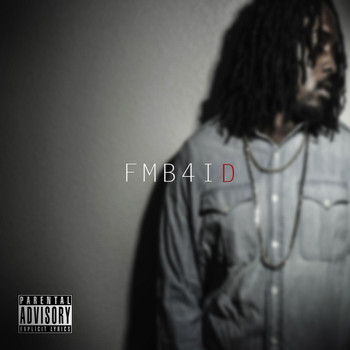 Doc Dolla - FMB4ID (Explicit)