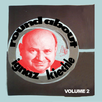 Dirty Dishes - Round About Ignaz Kiechle, Vol. 2