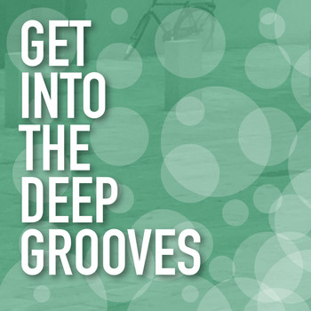 Various Artists - Get into the Deep Grooves