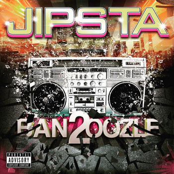 Jipsta - Ban2oozle (Deluxe Version [Explicit])